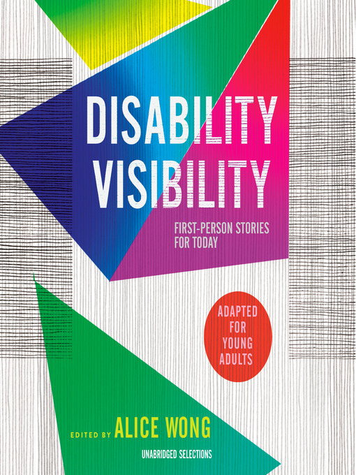 Alice Wong创作的Disability Visibility (Adapted for Young Adults)作品的详细信息 - 可供借阅
